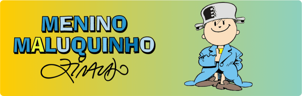 Menino Maluquinho - Banner | NIG Brinquedos